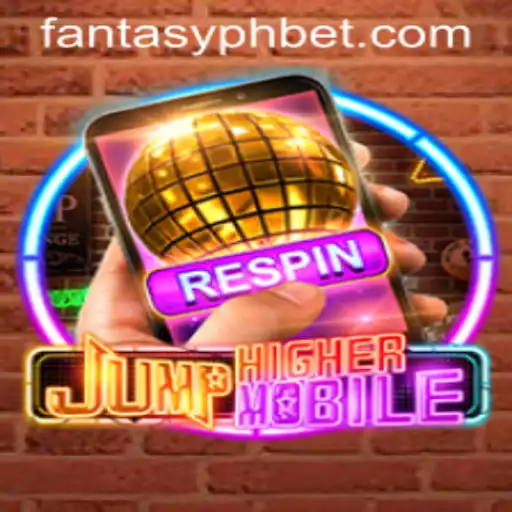 Discover the Thrilling World of JumpHighermobile with FANTASYPH BET