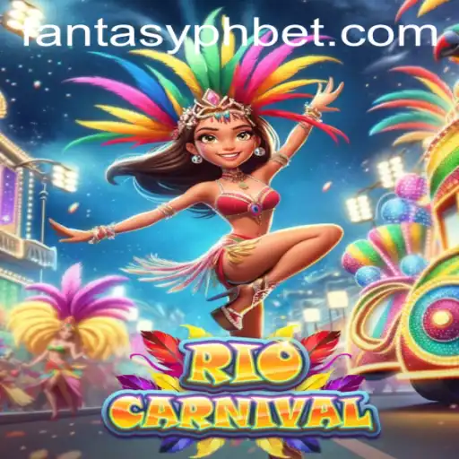 Exploring the Vibrant World of RioCarnival: A Dive into FANTASYPH BET
