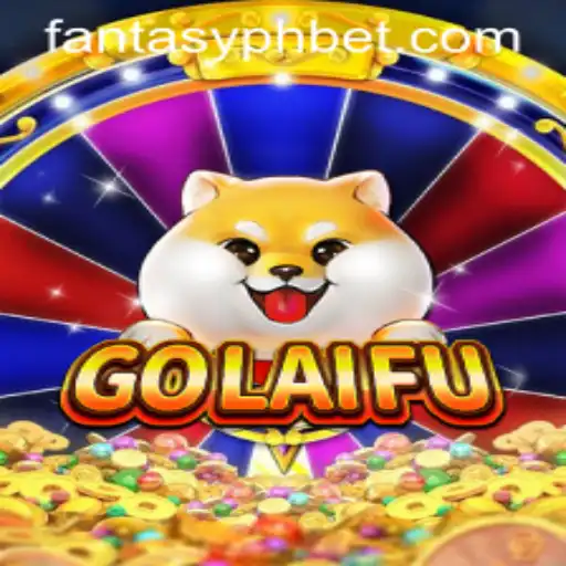Discover the World of GoLaiFu: An Innovative Fantasy Game with FANTASYPH BET